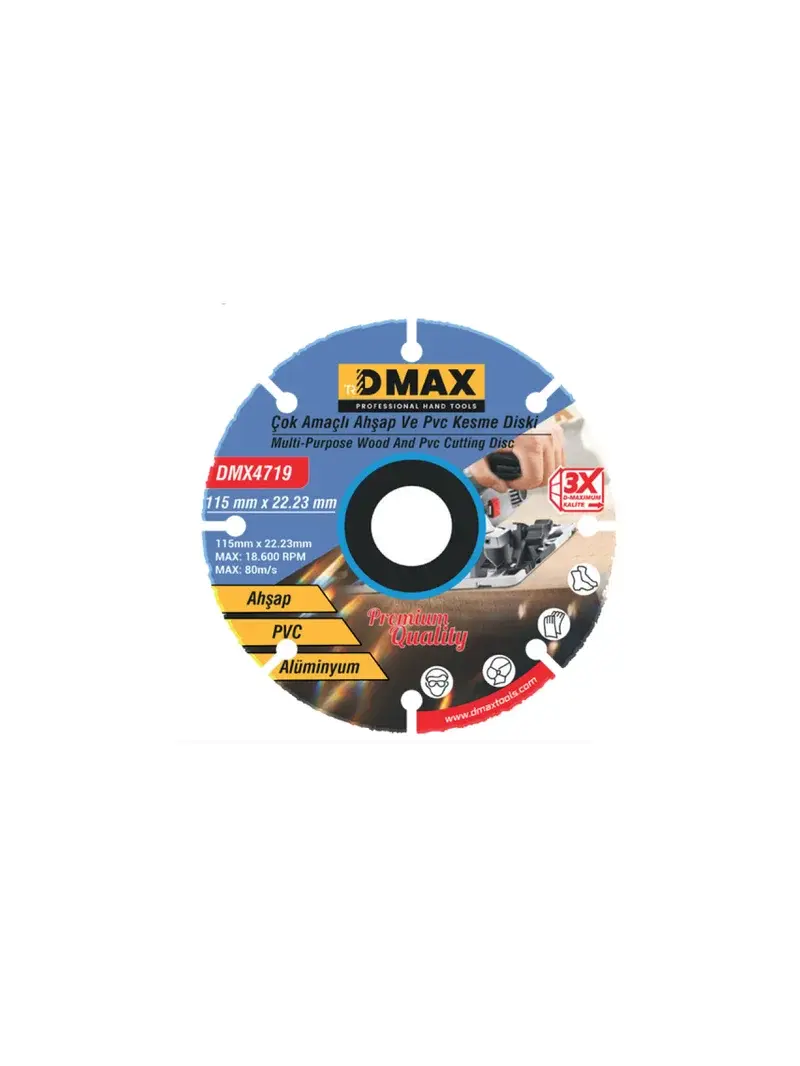 Dmax DMX 4719 Çok Amaçlı Kesme Diski Ahşap PVC Alüminyum 115 mm 22.23 mm